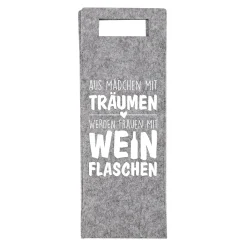 Aus Mädchen mit Träumen werden Frauen mit Weinflaschen - Flaschenbeutel aus Filz