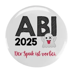 Button zum Abitur 20265 - der Spuk ist vorbei, 56 mm