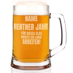 Für dieses Glas musste ich lange arbeiten! - Bierseidel für Rentner