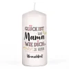 Glück ist, eine Mama wie dich zu haben - Stumpenkerze