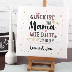 Glück ist, eine Mama wie dich zu haben - Leinwand 30x30cm