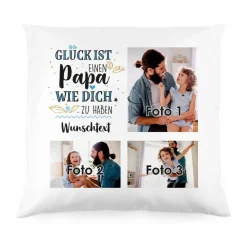 Glück ist, einen Papa wie dich zu haben - Kissen mit 3 Fotos und Wunschtext