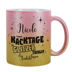 Glitzertasse in 3 Farben - Kacktage funkeln lassen - mit Name persönlich bedruckt