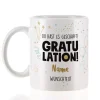 Gratulation, du hast es geschafft! Tasse mit Name und Wunschtext