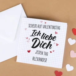 Gutscheinkarte - Scheiß auf Valentinstag ich liebe dich jeden Tag - mit Wunschtext