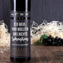 Ich weiß, wir wollten uns nichts schenken - Rotwein mit Wunschtext