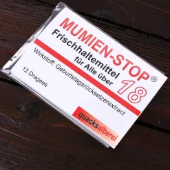 Kaugummi - Mumienstop zum 18. Geburtstag