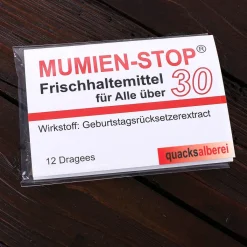 Kaugummi - Mumienstop zum 30. Geburtstag