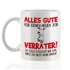 Lustige Tasse 'Alles Gute für deinen neuen Job, Verräter!' | Abschiedsgeschenk für Kollegen