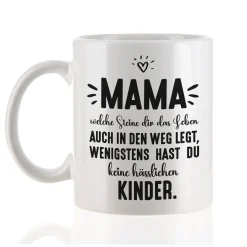 Lustige Tasse 'Mama - wenigstens keine hässlichen Kinder' für Mütter zum Muttertag & Geburtstag