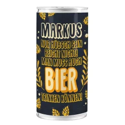 Man muss auch Bier trinken können! - 1 Liter Bierdose mit persönlicher Banderole