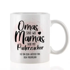 Omas sind wie Mamas - Tasse mit Ihrem Wunschtext