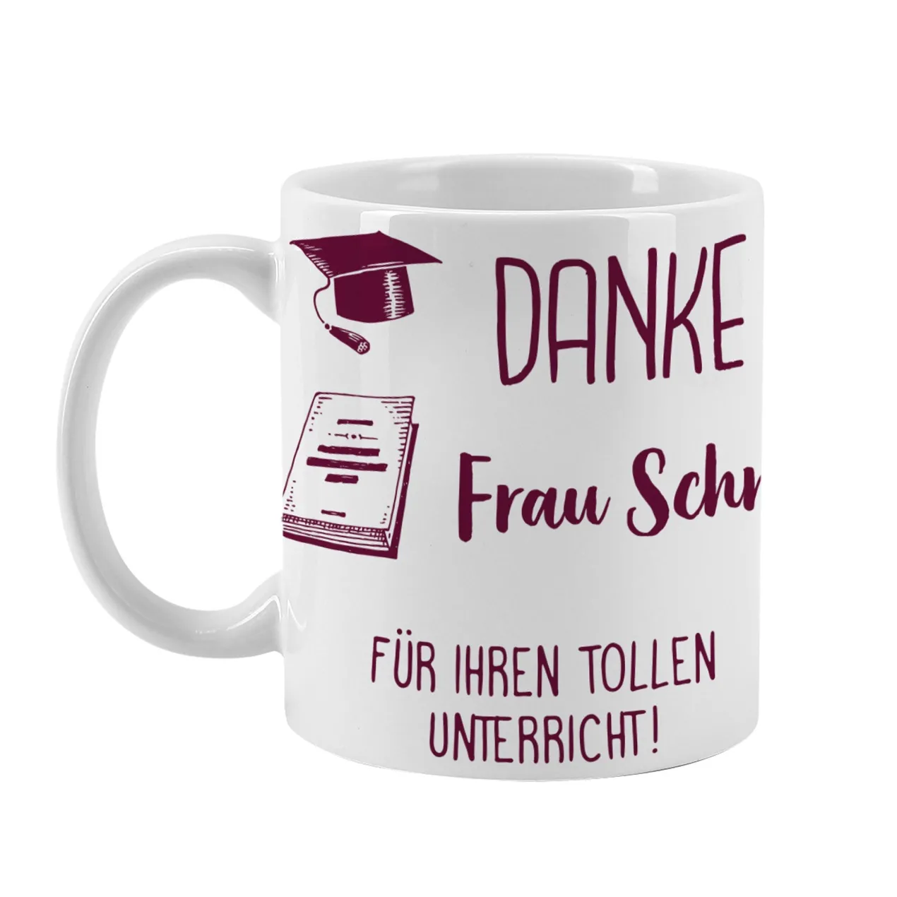 Persönliche Kaffeetasse für die Lehrerin mit Name und Wunschtext