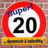 Riesiges Schild Super! 20