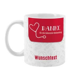 Tasse für Ärzte, Pflegepersonal und Praxisteams - Danke für die liebevolle Behandlung