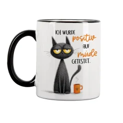 Tasse mit Spruch 'Positiv auf müde getestet' | Keramiktasse mit schwarzem Henkel & Rand