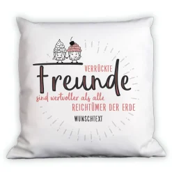 Verrückte Freunde - Kissen mit Wunschtext