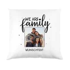 We are family - Fotokissen mit Ihrem Wunschtext