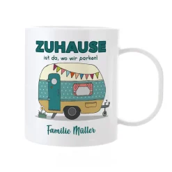 Zuhause ist da, wo wir parken - Campingtasse aus bruchfestem Kunststoff